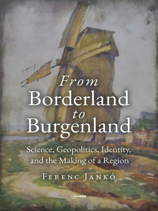 Title details for From Borderland to Burgenland by Ferenc Jankó - Wait list